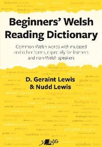 'Beginners' Welsh Reading Dictionary' gan Geraint Lewis a Nudd Lewis