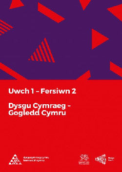 Dysgu Cymraeg: Lefel Uwch 1 Fersiwn 2 - Gogledd Cymru/North Wales