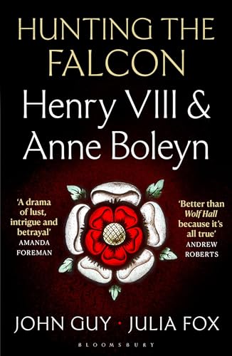 'Hunting the Falcon' by John Guy & Julia Fox