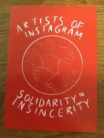 Cerdyn post 'Artists of Instagram Solidarity in Insincerity' gan Bedwyr Williams