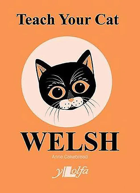 'Teach your cat Welsh' by Anne Cakebread