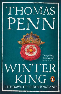 'Winter King: The Dawn of Tudor England' by Thomas Penn