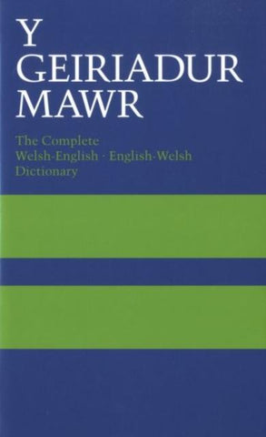 'Y Geiriadur Mawr' - The complete Welsh-English Dictionary