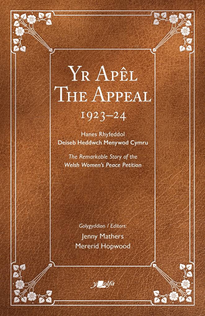 'The Appeal 192324 The Remarkable story of the Welsh Women's Peace P