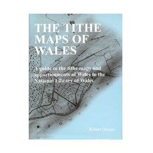 The Tithe Maps of Wales