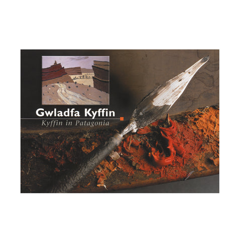Gwladfa Kyffin - Kyffin in Patagonia (Clawr Caled)