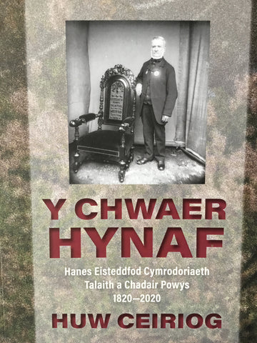 Y Chwaer Hynaf:  Hanes Eisteddfod Cymrodoriaeth Talaith a Chadair Powys 1820-2020