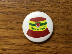 'Cymru Yma o Hyd Bucket Hat' - Button Badge
