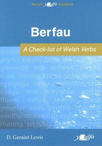 'Berfau' - A check-list of Welsh verbs gan D Geraint Lewis
