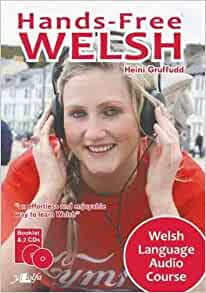 Hands-Free Welsh - Cwrs Sain Dysgu Cymraeg gan Heini Gruffudd
