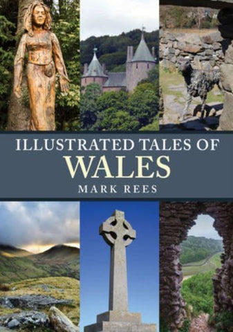 'Illustrated tales of Wales' gan Mark Rees