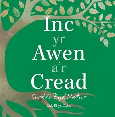 'Inc yr Awen a'r Cread' gan Rhys Dafis