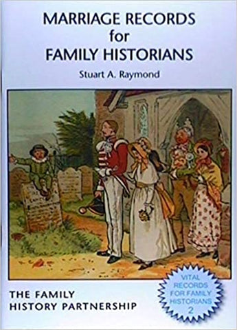 Marriage Records for Family Historians 2 gan Stuart A. Raymond