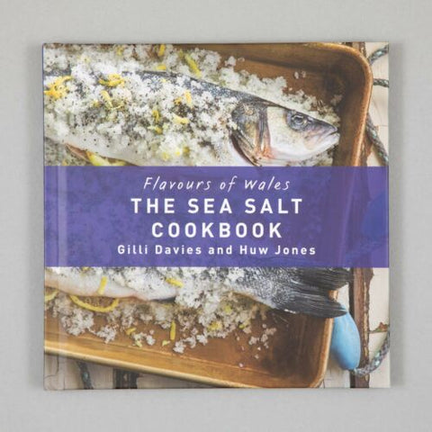 Flavours of Wales - The Sea Salt Cookbook gan Gilli Davies & Huw Jones