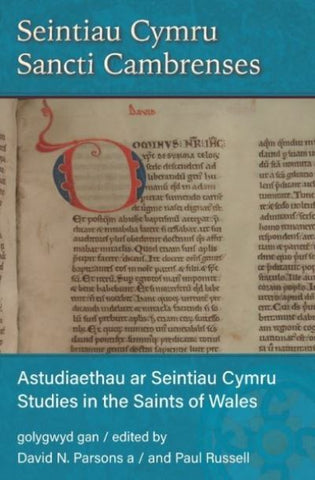 'Seintiau Cymru Sancti Cambrenses' gan David N. Parsons a Paul Russell